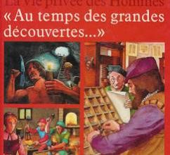 La Vie privée des hommes : Temps Modernes (1453-1789)