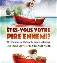 Ebooks téléchargements gratuits Etes-vous votre pire ennemi ?  - 21 clés pour se libérer de l'auto-sabotage, devenez votre plus grand allié par Ana Sandrea 9782851577641 DJVU MOBI iBook (Litterat
