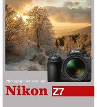 {epub download} Photographier avec son Nikon Z7