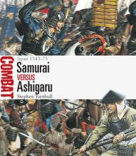Download free ebooks ipod Samurai vs Ashigaru: Japan 1543-75 (English Edition) by Stephen Turnbull, Johnny Shumate 9781472832436