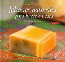 [PDF/Kindle] JABONES NATURALES PARA HACER EN CASA CON ACEITE DE OLIVA descargar gratis