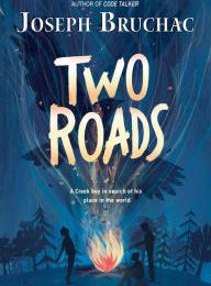 Epub ebook downloads free Two Roads (English literature) DJVU PDF by Joseph Bruchac