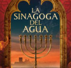 {epub descargar} LA SINAGOGA DEL AGUA