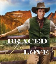 {pdf download} Braced for Love (Brothers in Arms Book #1)