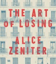 [Kindle] The Art of Losing: A Novel download