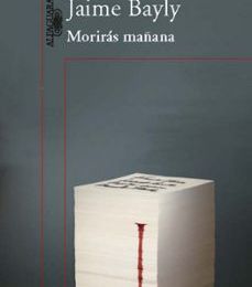 MORIRAS MAÑANA (CONTIENE: EL ESCRITOR SALE A MATAR; EL MISTERIO D E ALMA ROSSI; ESCUPIRAN SOBRE MI TUMBA) leer el libro