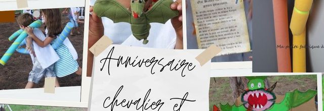 Un anniversaire dragon et chevalier inoubliable :  animations et aventure en plein air