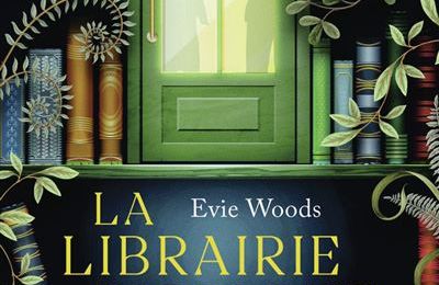 La librairie disparue ; Evie Woods