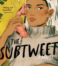 Read online: The Subtweet: A Novel