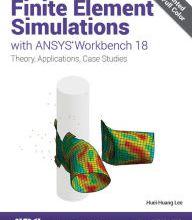 Free iphone ebook downloads Finite Element Simulations with ANSYS Workbench 18  by Huei-Huang Lee (English Edition) 9781630571733