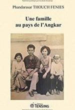 Phandarasar Thouch Fenies, Une famille au pays de l'Angkar, Tensing