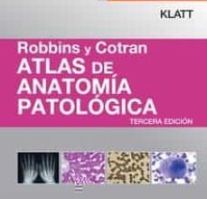 Rapidshare descargar e libros ROBBINS Y COTRAN. ATLAS DE ANATOMÍA PATOLÓGICA + STUDENTCONSULT 3ª ED