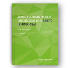 Descarga libros en línea gratis yahoo APOYO EN LA ORGANIZACION DE INTERVENCIONES EN EL AMBITO INSTITUCIONAL. 2ª EDICION 9788498396140 en español FB2 iBook de ROCIO POLLO MARTIN