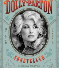 DOWNLOADS Dolly Parton, Songteller: My Life in Lyrics