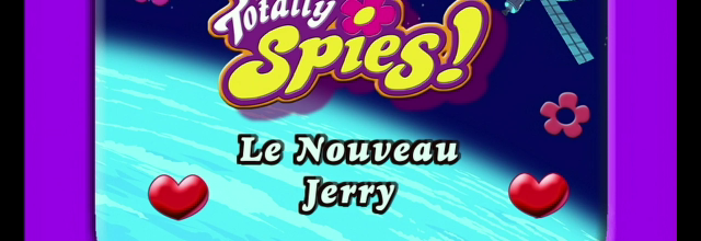 Totally Spies! - 1x03 - Le Nouveau Jerry