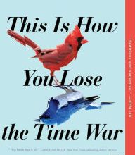 Free download ebook pdf file This Is How You Lose the Time War by Amal El-Mohtar, Max Gladstone