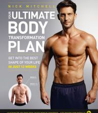 Online Read Ebook Your Ultimate Body Transformation Plan: Get into the best shape of your life - in just 12 weeks