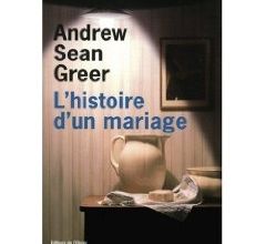 L'histoire d'un mariage par Andrew Sean Greer
