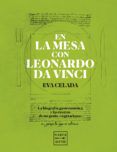Descargar ebooks gratuitos de epub EN LA MESA CON LEONARDO DA VINCI in Spanish 9788408218609