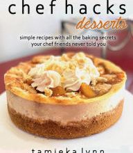 [PDF] chef hacks: desserts: simple recipes with all the baking secrets your chef friends never told you: download