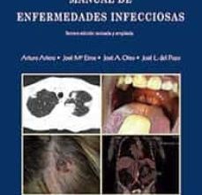 Descargar [PDF] {EPUB} MANUAL DE ENFERMEDADES INFECCIOSAS. TERCERA EDICIÓN REVISADA Y AM PLIADA