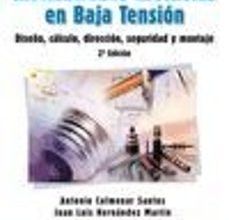 [PDF] INSTALACIONES ELECTRICAS EN BAJA TENSION: DISEÑO, CALCULO, DIRECC ION, SEGURIDAD Y MONTAJE descargar gratis