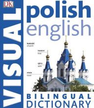 [PDF] Polish-English Bilingual Visual Dictionary by Dorling Kindersley        Publishing Staff