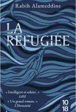 Rabih Alameddine, La réfugiée, 10-18