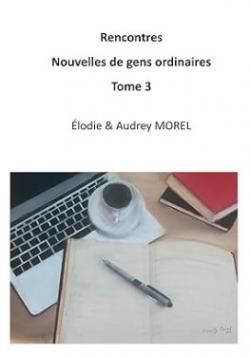 Rencontres - Nouvelles de gens ordinaires