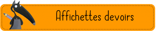 Affichettes devoirs