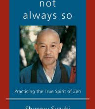[Kindle] Not Always So: Practicing the True Spirit of Zen download
