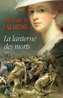 La Lanterne des Morts ; Frédéric H. Fajardie 