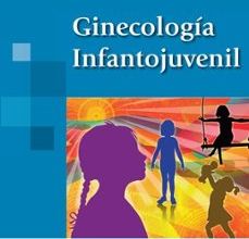 [Pdf/ePub/Mobi] GINECOLOGIA INFANTOJUVENIL - BESTALIA SANCHEZ DE LA CRUZ descargar ebook gratis