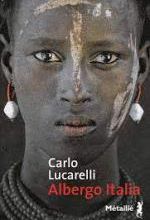 Carlo Lucarelli, Albergo Italia, Métaillié