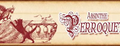 RETOUR SUR LA SORTIE DE L'ABSINTHE "PERROQUET"