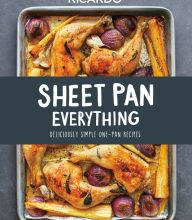 [PDF] Sheet Pan Everything: Deliciously Simple One-Pan Recipes download