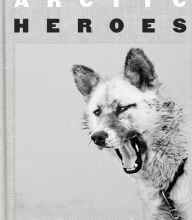 DOWNLOADS Arctic Heroes: A Tribute to the Sled Dogs of Greenland
