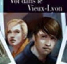 [Kindle] VOL DANS LE VIEUX-LYON. LIVRE + CD descargar gratis