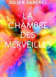 Téléchargement en ligne de livres électroniques en ligne gratuits La chambre des merveilles par Julien Sandrel