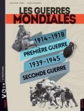 Tout voir - L'histoire - Les guerres guerres guerres mondiales