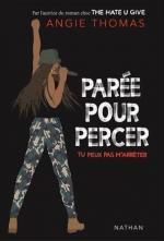 Parée pour percer, Tu peux pas m'arrêter, Angie THOMAS