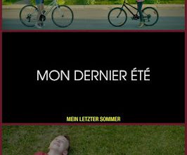 Mon dernier été / My last summer. 2016. FULL-HD.