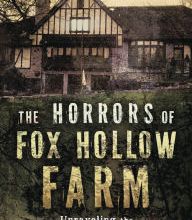 Download PDF The Horrors of Fox Hollow Farm: Unraveling the History & Hauntings of a Serial Killer's Home