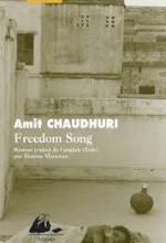 Amit Chaudhuri, Freedom song, Picquier