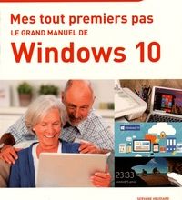 [PDF] Le grand manuel de Windows 10 by Servane Heudiard