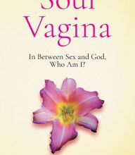 {epub download} Soul Vagina: In Between Sex and God, Who Am I?