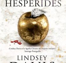 Descarga de libros reales EL CEMENTERIO DE LAS HESPERIDES (SERIE FLAVIA ALBIA 4) en español de LINDSEY DAVIS