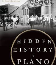 Download books to ipod Hidden History of Plano, Texas (English Edition) 9781467142946