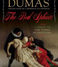 Free ebook epub downloads The Red Sphinx: A Sequel to The Three Musketeers (English literature) 9781681776156 by Alexandre Dumas, Lawrence Ellsworth