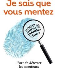 [Kindle] Je sais que vous mentez !  - L'art de détecter ceux qui vous trompent download